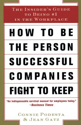 How to Be the Person Successful Companies Fight to Keep