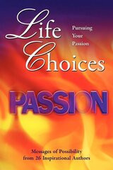 Life Choices: Pursuing Your Passion